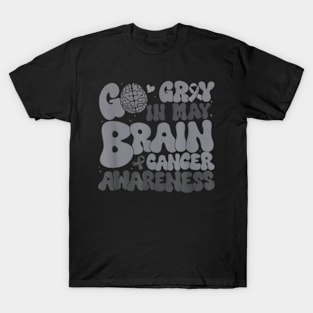 Go Gray In May Brain Cancer T-Shirt